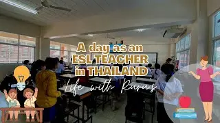 A day as an ESL Teacher in Thailand 2023👩🏻‍🏫 #asmr #teacherinthailand