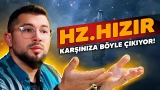 Hz. Hızır Karşınıza Böyle Çıkıyor!