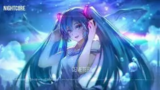 Nightcore - CEMETERY