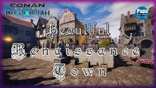 Conan Exiles - Beautiful Renaissance Town (Isle of Siptah)