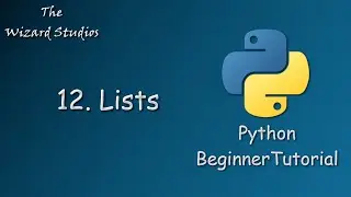 Python Beginner Tutorial - 12. Python Lists (Using Anime Examples)