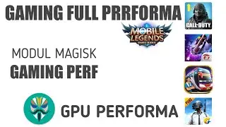 Modul Magisk Full Performa Gaming Boost GPU PERF