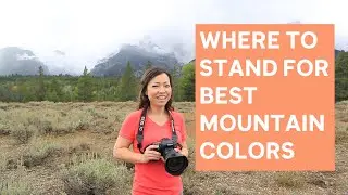 How To Capture The Best Colors Of Mountain Ranges