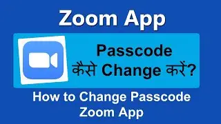 How to Change Password on Zoom App for Meeting | zoom passcode change