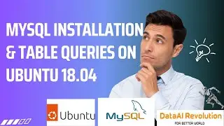 Complete MySQL Installation and Table Queries Tutorial on Ubuntu 18.04