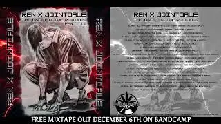 Free Mixtape Out Soon: Ren X Jointdale - The Unofficial Remixes Pt III ( Tracklisting and CoverArt )