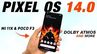 Pixel OS 14.0 Official For Mi 11X & POCO F3 | Android 14 | Dolby Atmos & More New Features