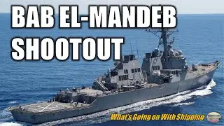 Attacks On 3 Commercial Ships: What We Know  |  USS Carney & the Bab el-Mandeb Shootout