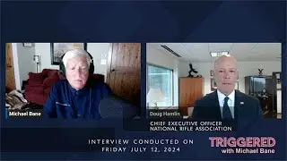 7-17-24 Triggered: The NRA Has Its Say!