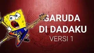 Spongbob feat. Netral Garuda di dadaku [versi1]
