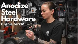 Anodizing Part 3: Steel Hardware