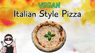 How to make Vegan Pizza (Italian Style) Recipe - How To Make