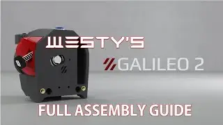 VORON GALILEO 2 EXTRUDER - PART 1 - FULL ASSEMBLY GUIDE