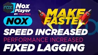 Increase Speed and Performance of Nox Android Emulator-Fix Lag and Run ✅Faster Nox App Player