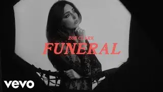 Zoe Clark - Funeral (Visualizer)