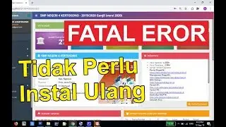 ATASI BINGUNG FATAL ERROR DAPODIK 2020 ATAU PERMINTAAN UPDATE