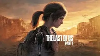 Last of us part 1 pc remake gameplay walkthrough best kills