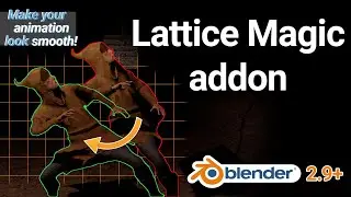 Smooth animation using Lattice Magic addon in Blender 2.9+