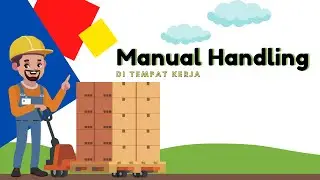 Manual Handling di Tempat Kerja