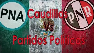 Historia de los Partidos Políticos Parte #3