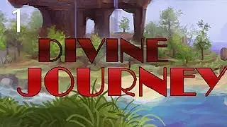 Divine Journey with Arkas/Pakratt/Nebris/Guude - E01