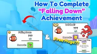 Free Huge?? How To Complete Falling Down Achievement - Pet Simulator 99