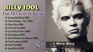 Billy Idol Top 10 Favorite Songs
