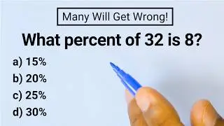 What Percent Of 32 is 8? | Percent Word Problem Explained