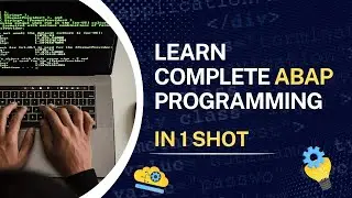 2. Complete ABAP Programming Learning in 1 Shot