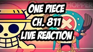 One Piece Ch. 811 Live Reaction