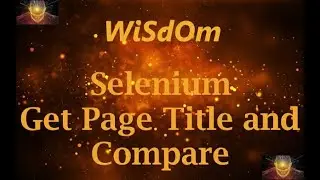 WiSdOm - Selenium Script for 'GetTitle and Compare'