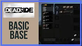 DEADSIDE - BASE BUILDING GUIDE 101 - How To - Early Access Gameplay - Steam