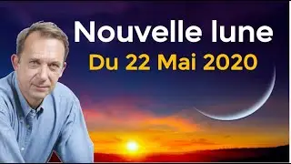Nouvelle Lune 22 Mai 2020