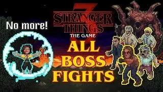 Stranger Things 3 All Boss Fights & Ending [1080p 60fps]