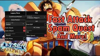 [🔥OP] Legacy Piece Script Hack - Fast Attack - Spam Quest - Auto Farm Mobs [Pastebin]