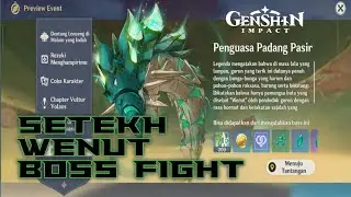 Genshin Impact - Setekh Wenut Boss Fight (New Boss 3.4) #genshinimpact #hoyoverse #sumeru