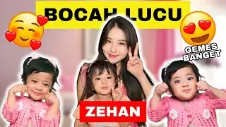 ZEHAN BOCAH VIRAL YANG GEMESIN!! CEREWET BANGET!