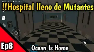 Ocean Is Home Explorando la Base Mutante Ep8