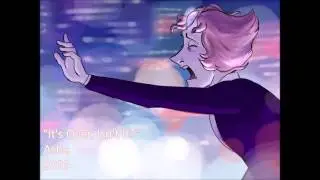 【Ashe】 It's Over, Isn't It? [Steven Universe]