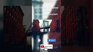 Auto Image Slideshow Using HTML CSS & JAVASCRIPT 