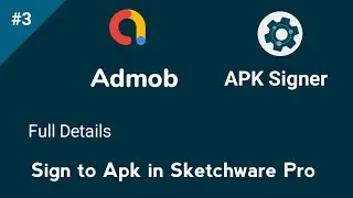 How to Sign apk and show to real ads in Sketchware Pro  Part3