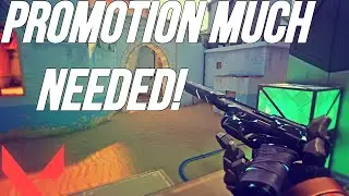 I NEED A PROMOTION - Valorant