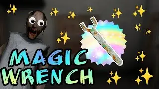 Granny but with a magic wrench 🔧