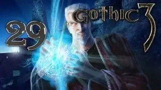 Gothic 3 #29 Сильден
