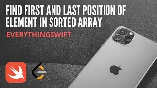 Leetcode 34: Find First and Last Position of Element in Sorted Array - Swift Programming Language
