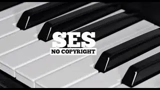 [No Copyright] Soft Piano Music for Relaxation | Classical (SES Musically Mind No Copyright Music)