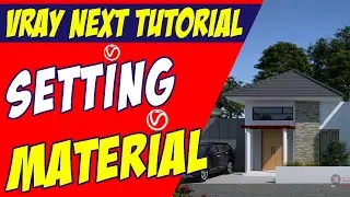 21 Tutorial Sketchup 2018 - Cara Setting Material Vray Next Sketchup - Sketchup Tutorial House