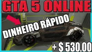 GTA V Online Como Ganhar Dinheiro Honesto Facil $530 Mil