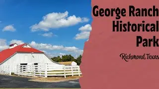 George Ranch Historical Park (Richmond, Texas)