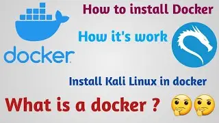 How to install docker in windows | install Kali Linux in docker | what is docker and how it works ?
